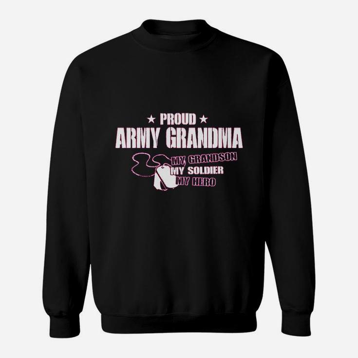 Proud Army Grandma My Grandson Soldier Hero Sweat Shirt
