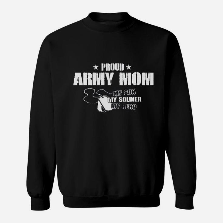Proud Army Mom My Son Soldier Hero Missy Sweat Shirt