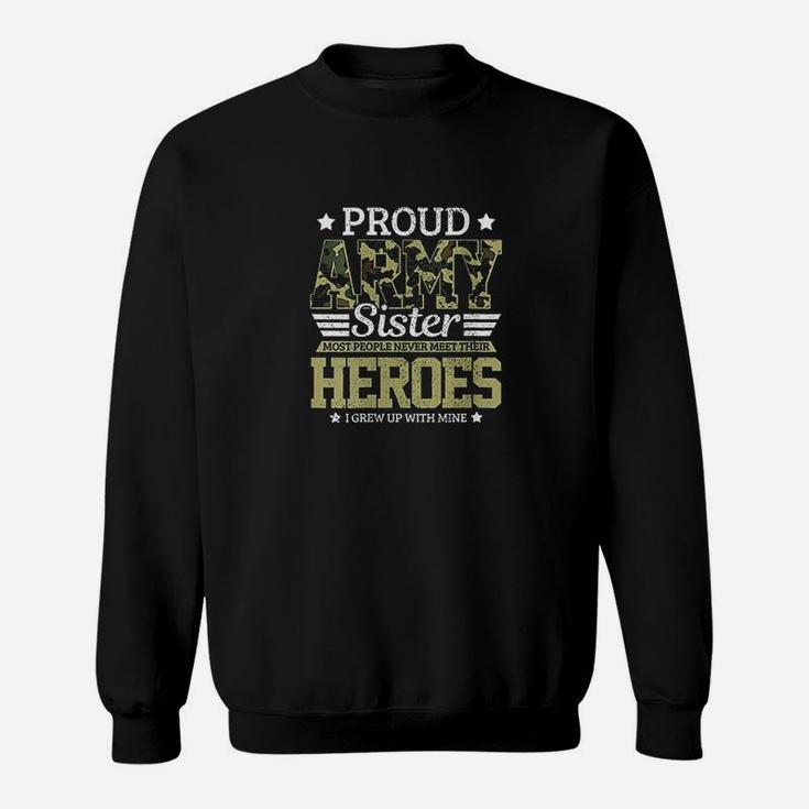 Proud Army Sister Military Soldier Brother Pride Gift Sweat Shirt