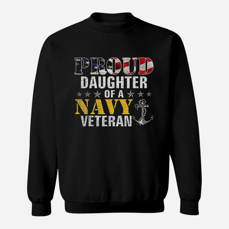 Proud Daughter Of A Navy Veteran American Flag Military Gift Sweat Shirt