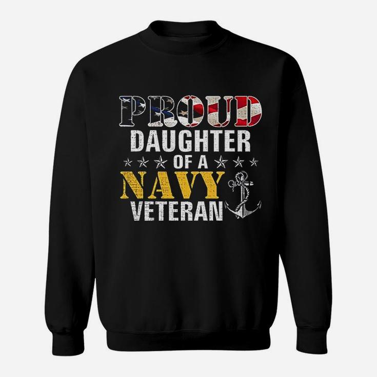Proud Daughter Of A Navy Veteran American Flag Military Gift Sweat Shirt