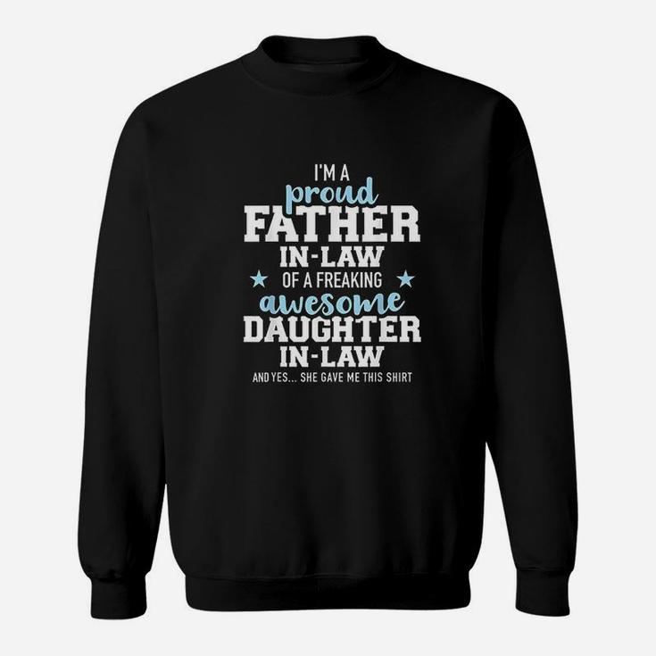 Proud Father-in-law Of A Freaking Awesome Daughter-in-law Sweat Shirt
