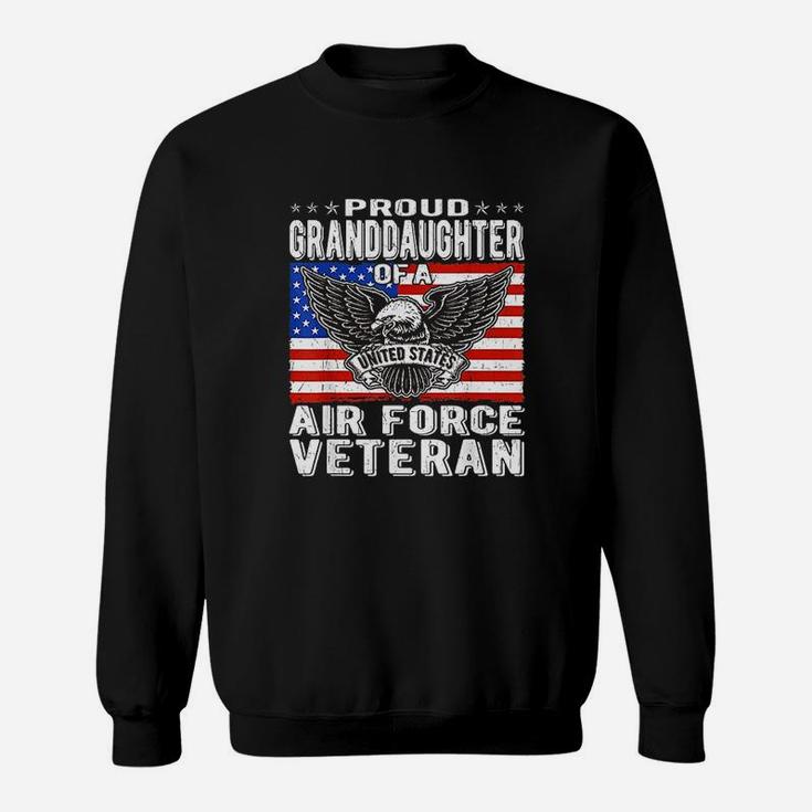 Proud Granddaughter Of A Us Air Force Veteran Military Gifts Sweat Shirt
