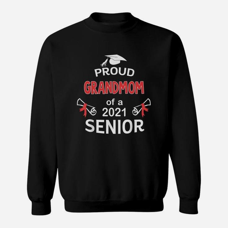 Proud Grandmom Of A 2021 Senior Graduation 2021 Awesome Family Proud Gift Sweat Shirt