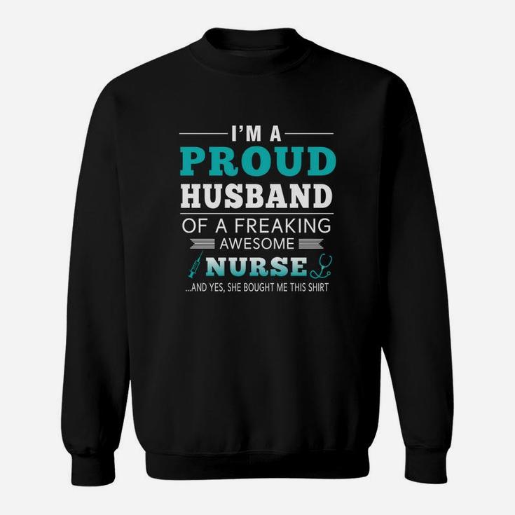 Proud Husband Gift From Nurse Wife For Husband Sweat Shirt