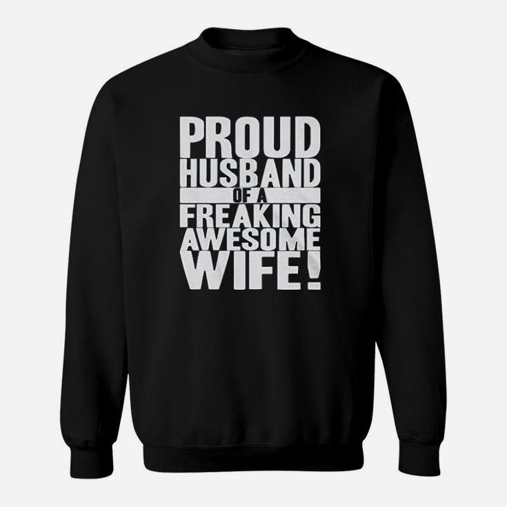 Proud Husband Of A Freaki Awesome Wife Funny Valentines Day Sweat Shirt