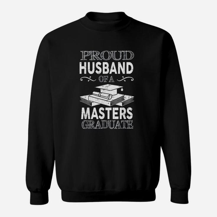 Proud Husband Of A Masters Graduate Senior Sweatshirt