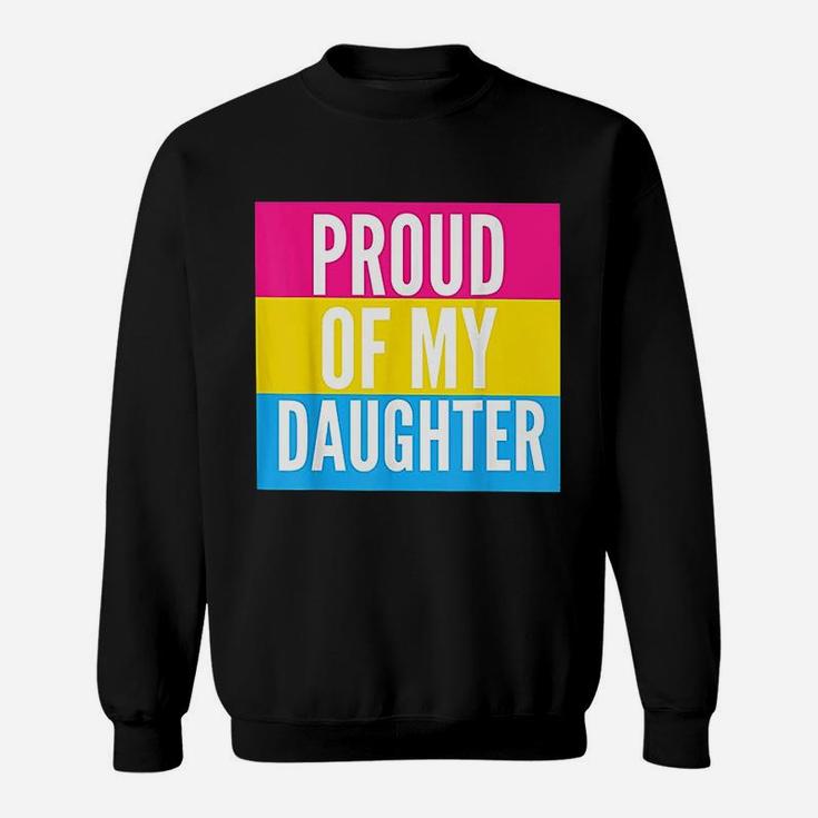 Proud Of My Daughter  Proud Mom Or Dad Sweat Shirt