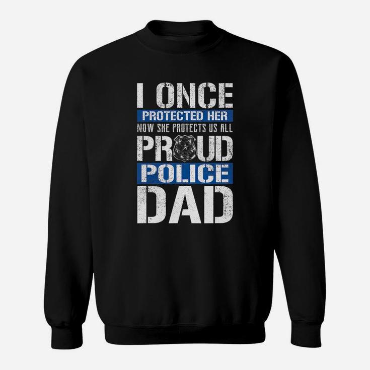 Proud Police Dad Support Police Daughter Sweatshirt