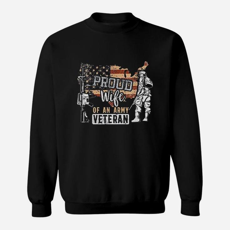 Proud Wife Of An Army Veteran Military Veterans Gifts Sweat Shirt
