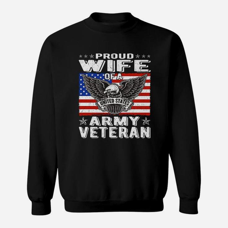 Proud Wife Of Us Army Veteran Sweat Shirt