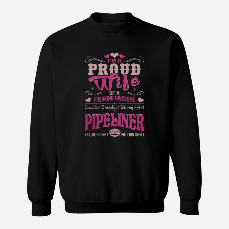 Proud Wife Pipeliner Bought This Shirt Gift Tshirt - Women’s Premium T-shirt Sweat Shirt