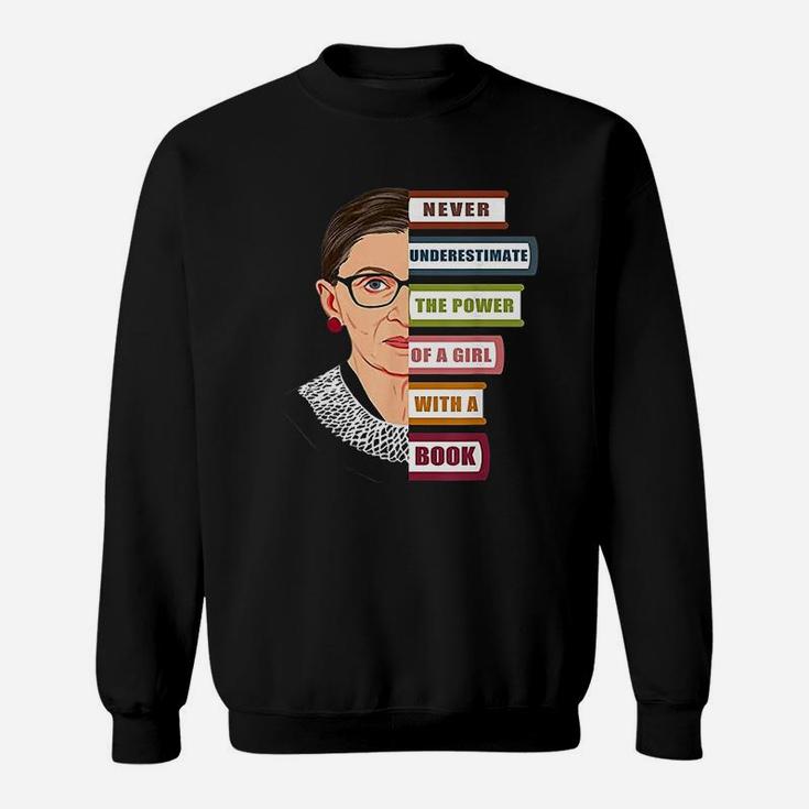 Rbg Quote With Book And Women Feminist Ruth Bader Ginsburg Sweat Shirt