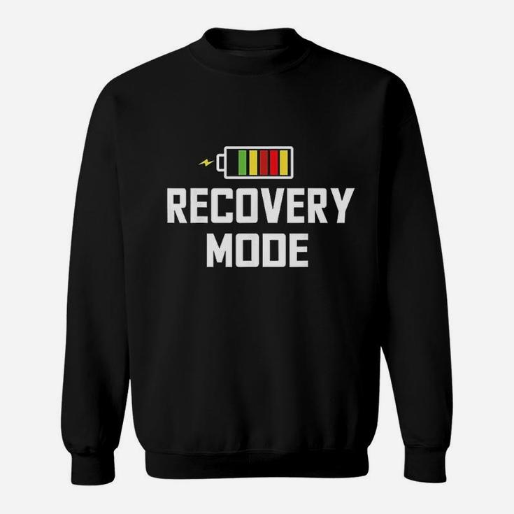 Recovery Mode Get Well Funny Post Injury Surgery Rehab Sweat Shirt