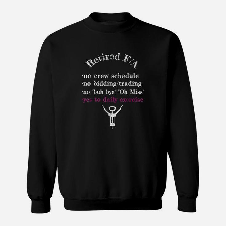 Retired Flight Attendant No Bidding Yes Wine Funny Sweat Shirt