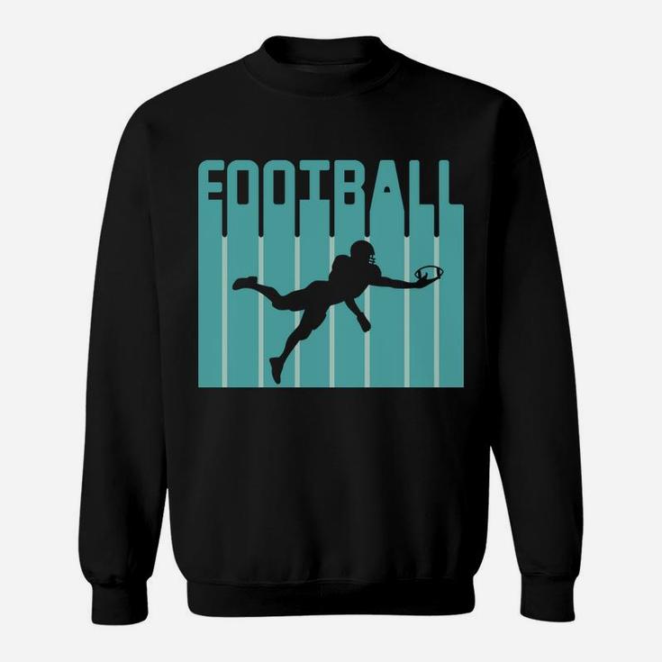 Retro Football Design Player Favorite Sport In The Life Sweatshirt