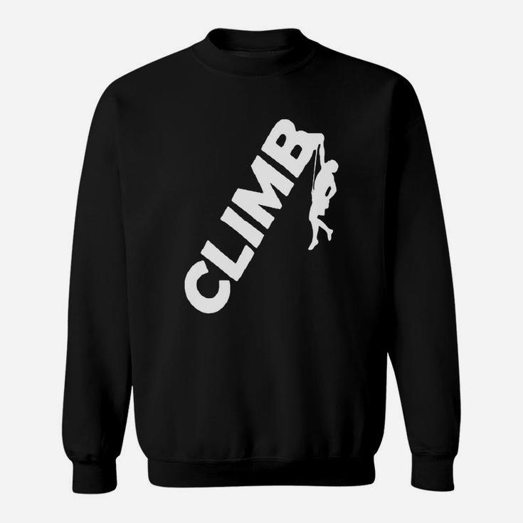 Rock Climbing' Climbers T-shirt Climb Shirt Sweat Shirt