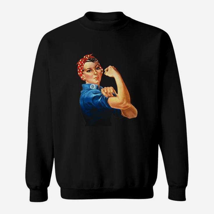 Rosie The Riveter Sweat Shirt