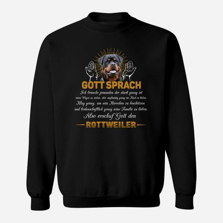 Rottweiler Gott Nur Online Sweatshirt