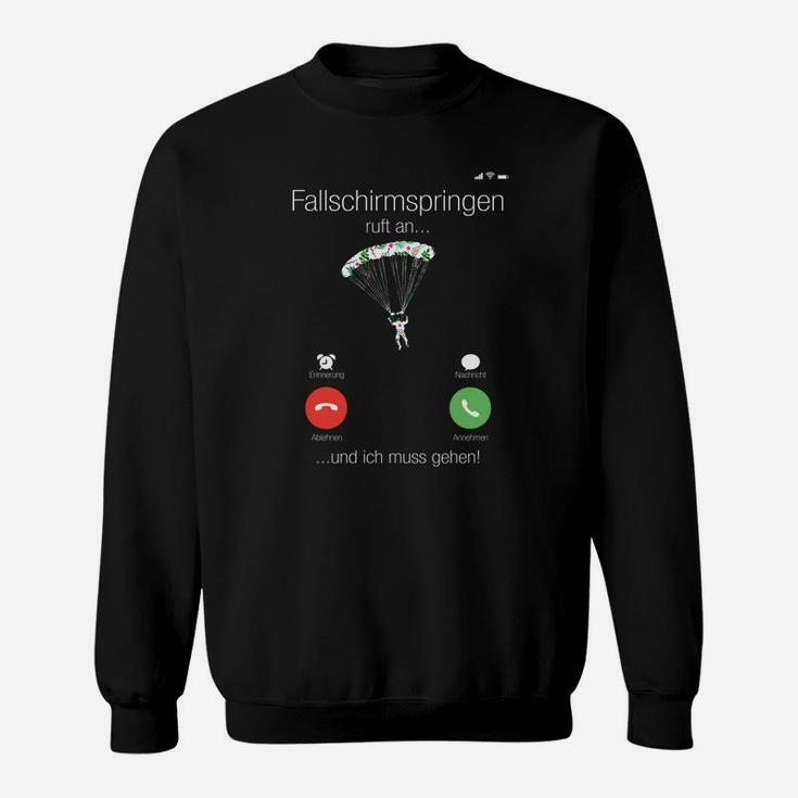 Ruf Eine Fallschirmspringen-Kopie- Sweatshirt