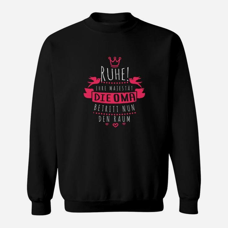 RUHE Hier marschiert DIE OMA Sweatshirt, Lustiges Tee für Großmütter