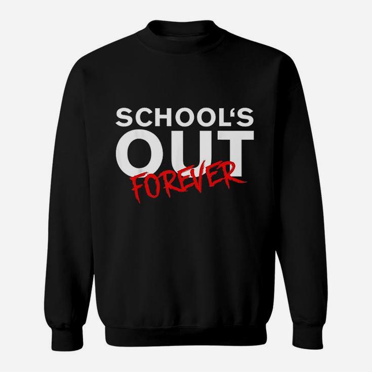 Schools Out Forever Teacher Retirement Retired Gift Sweat Shirt