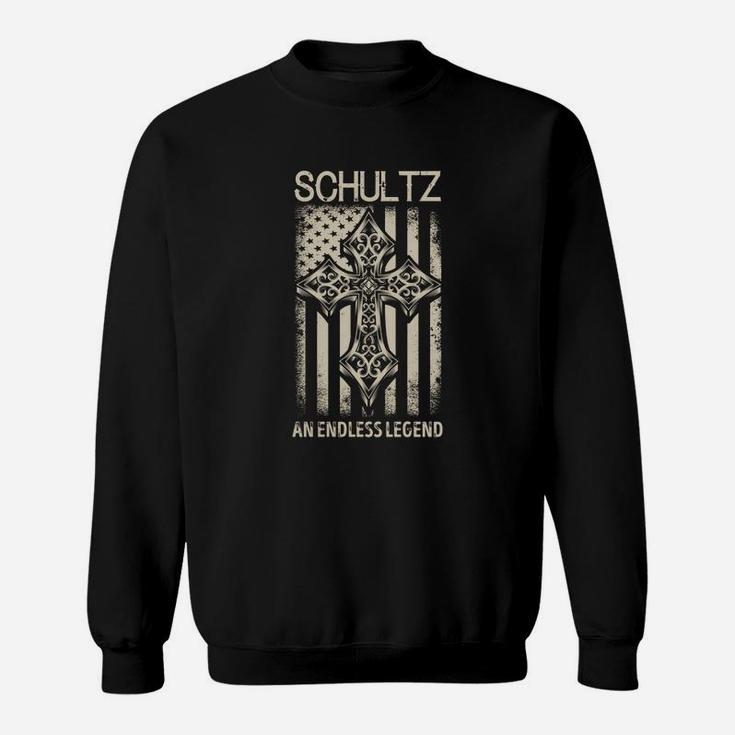 Schultz An Endless Legend Name Shirts Sweat Shirt
