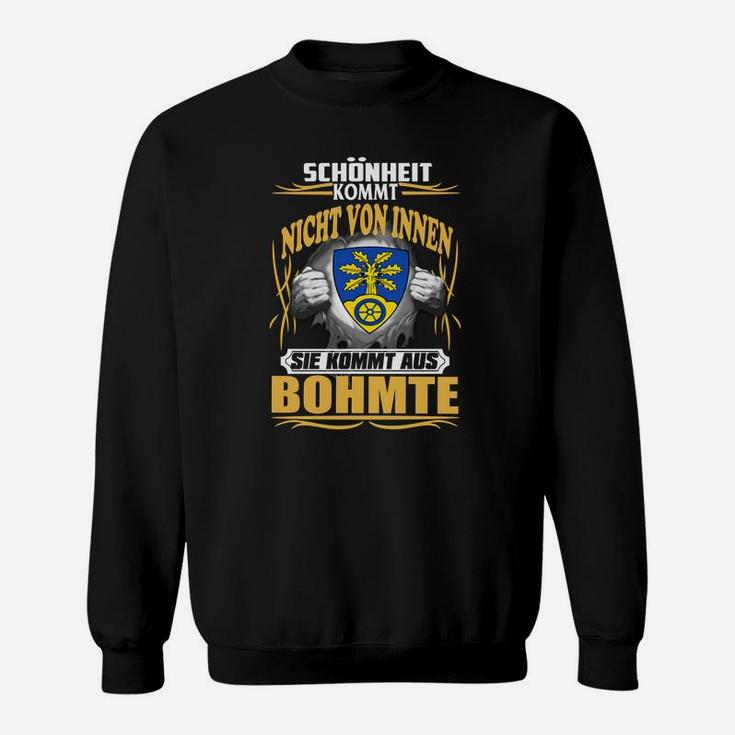 Schwarz Sweatshirt Lokalstolz Bohmte, Spruch Schönheit Originelles Design