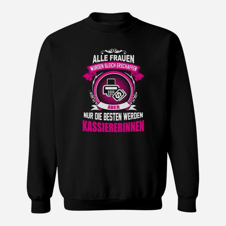 Schwarzes Damen Sweatshirt Beste Kassiererinnen, Lustiges Motiv