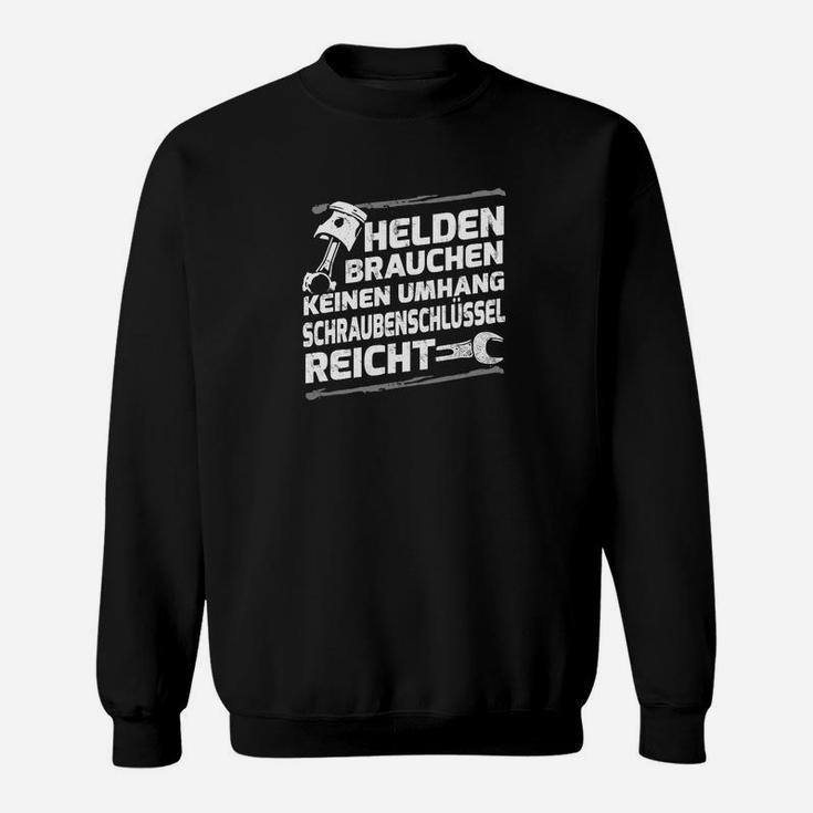 Schwarzes Sweatshirt für Handwerker, Helden brauchen Schraubenschlüssel