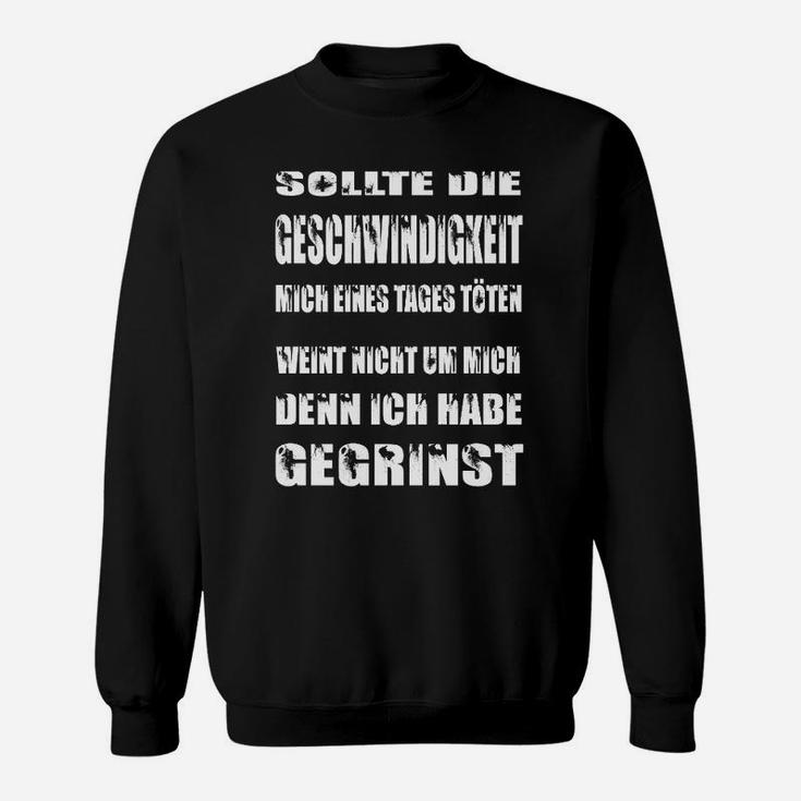 Schwarzes Sweatshirt mit Spruch für Motorsportfans, Geschwindigkeit Lebensmotto