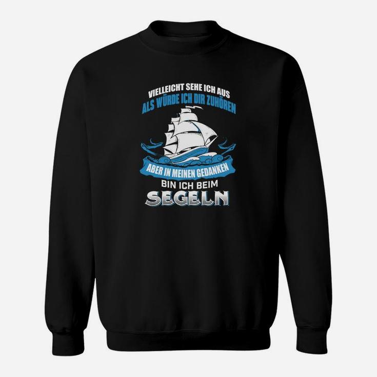 Segeln Segelboot Segelyacht Segel Schiff Sweatshirt