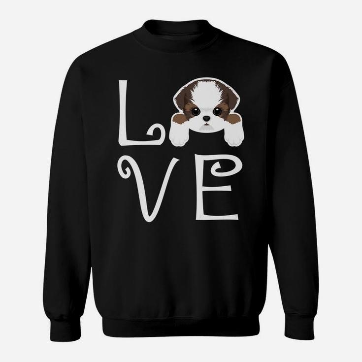 Shih Tzu Love Dog Owner Shih Tzu Puppy Sweat Shirt