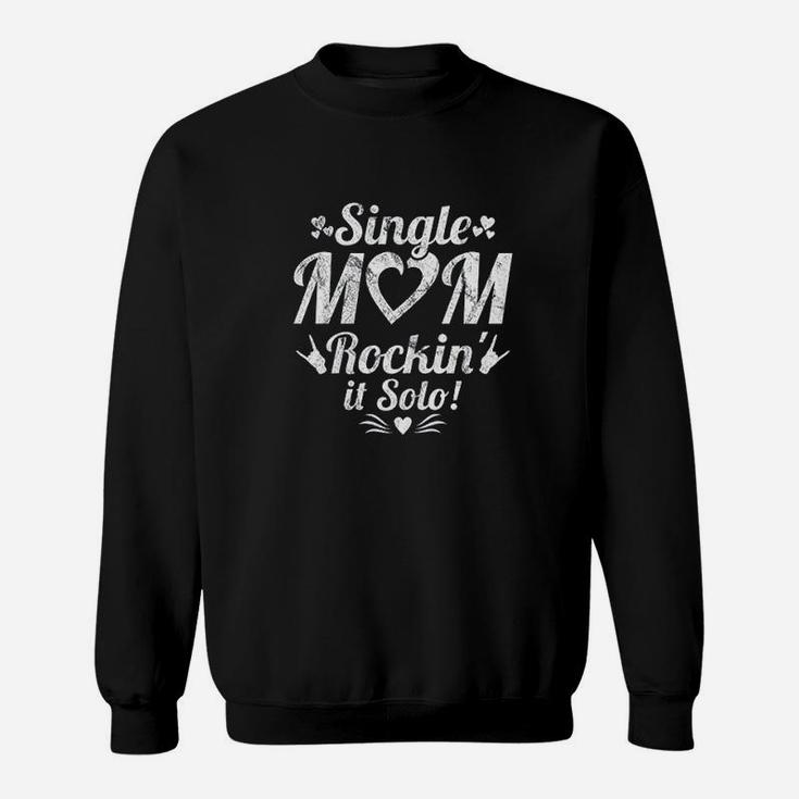 Single Mom Rock Music Fan Sweat Shirt