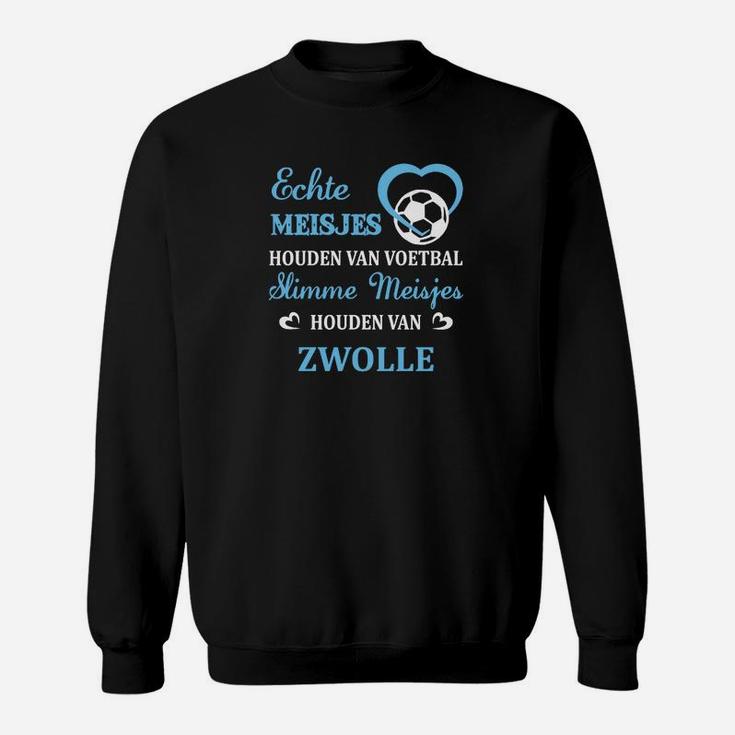 Slimme Meisjes Houden Van Pec Zwolle Sweatshirt
