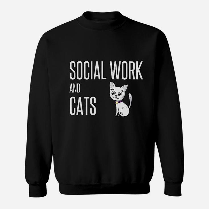 Social Worker Social Work And Cats Lover Dad Mom Owner Cute Sweat Shirt