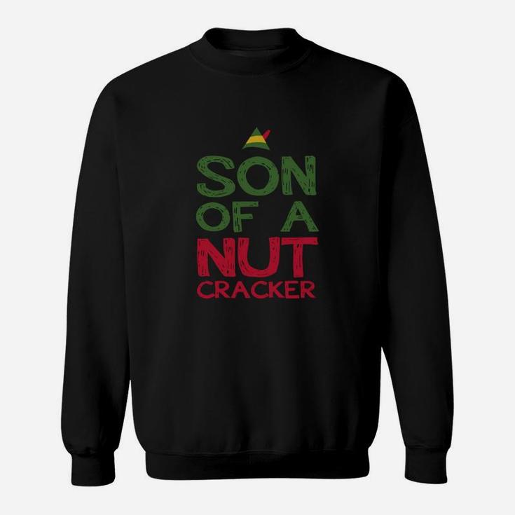 Son Of A Nutcracker Sweat Shirt