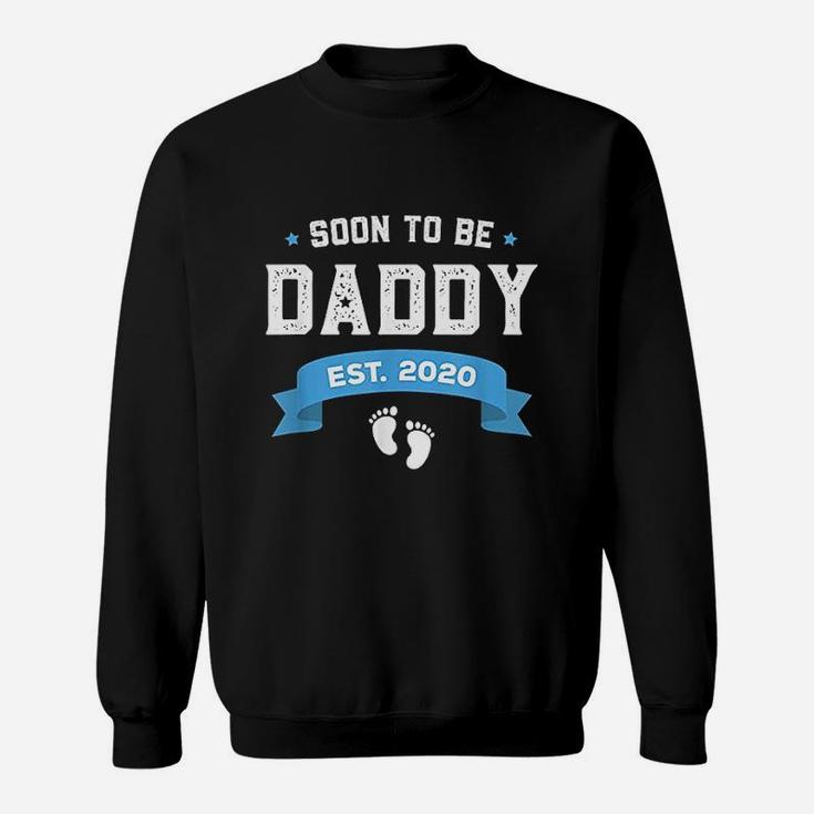 Soon To Be Daddy Est 2020 First Daddy New Dad Gift Sweat Shirt