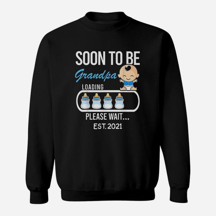 Soon To Be Grandpa Est 2021 Gift Funny Daddy Dad Sweat Shirt