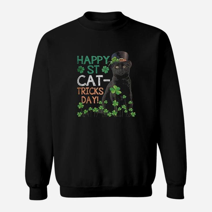 St Patricks Day Happy St Cat Tricks Day Sweat Shirt
