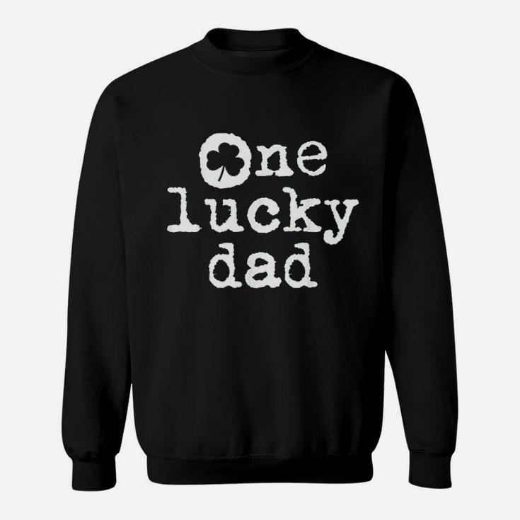 St Patricks Day Shamrock Gift For New Daddy One Lucky Dad Sweat Shirt