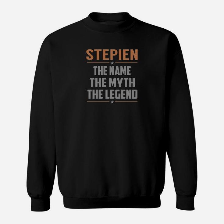 Stepien The Name The Myth The Legend Name Shirts Sweatshirt