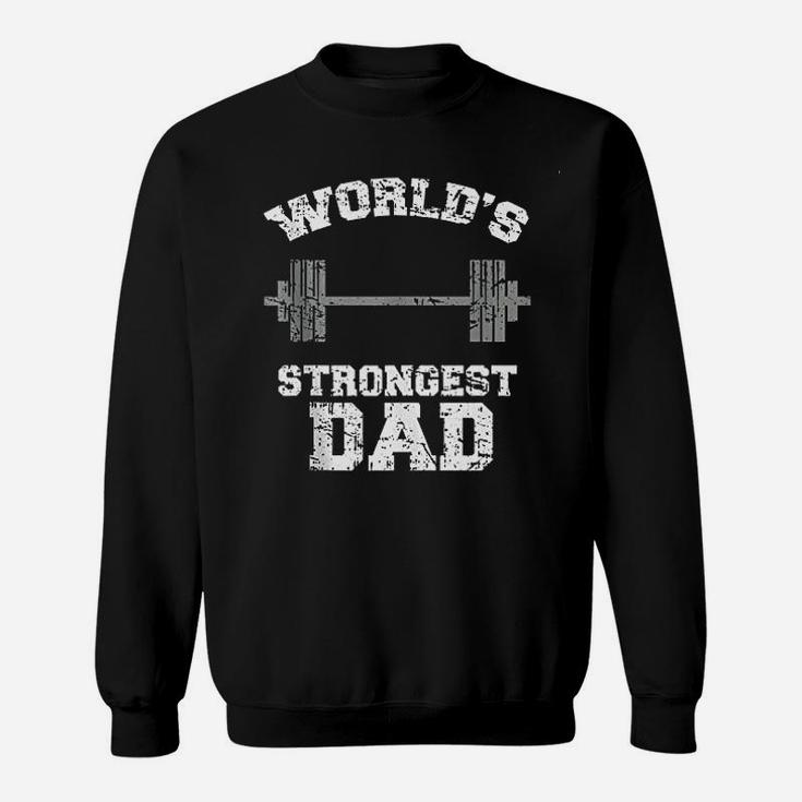 Strong Dad Gym Best Daddy Ever, dad birthday gifts Sweat Shirt