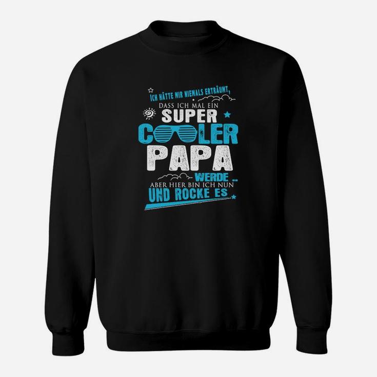 Super Cooler Papa Schwarzes Sweatshirt, Lustiges Oberteil für Vatertag