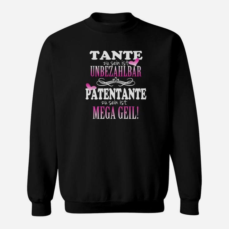 Tante Unbezahlbar Patentante Megageil Sweatshirt