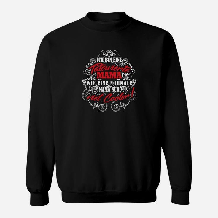 Tätowierte Mama Schwarzes Damen Sweatshirt mit Motiv, Lustiges Design