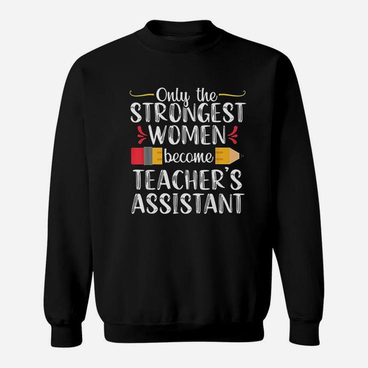 Teacher Assistant Teaching School Sweat Shirt
