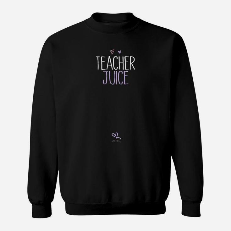 Teacher Juice Wine Lover Drinking Gift Ideas Saying Novelty Sweat Shirt