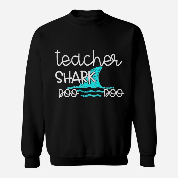 Teacher Shark Doo Doo Funny Graphics Sweat Shirt