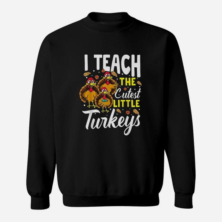 Teacher Thanksgiving ideas Sweat Shirt